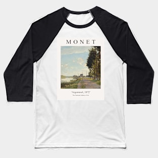 Claude Monet Argenteuil Exhibition Wall Poster Art Print Baseball T-Shirt